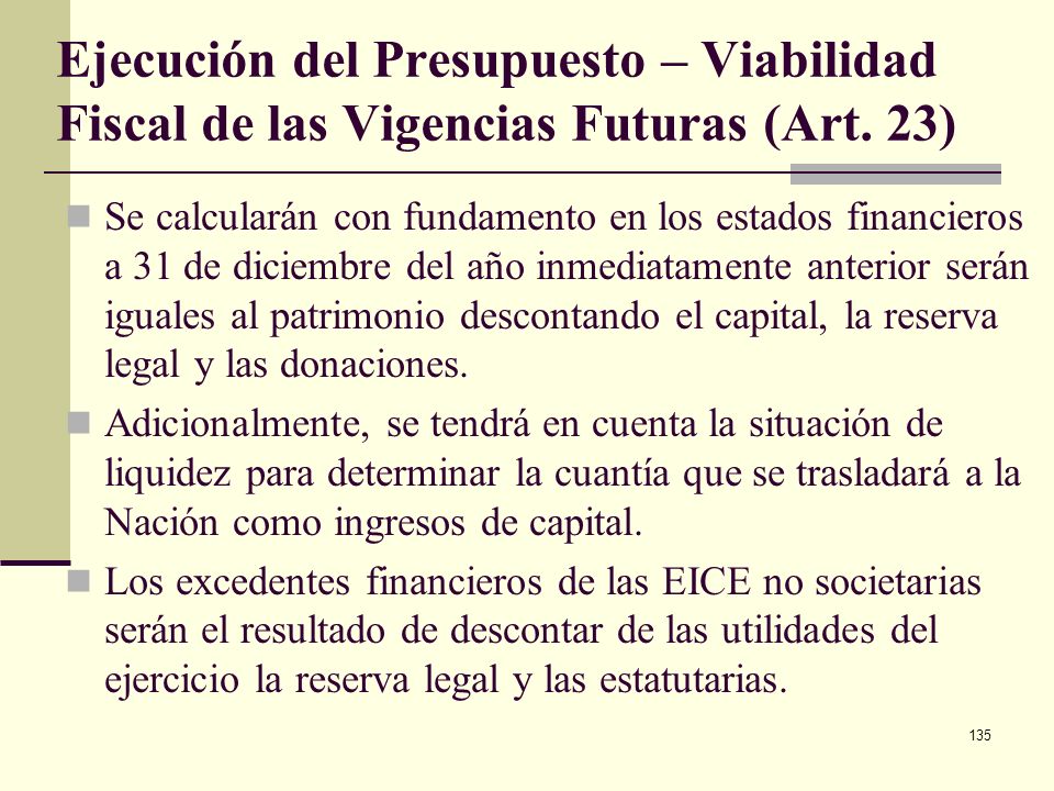 Ejecución del Presupuesto – Viabilidad Fiscal de las Vigencias Futuras (Art. 23)