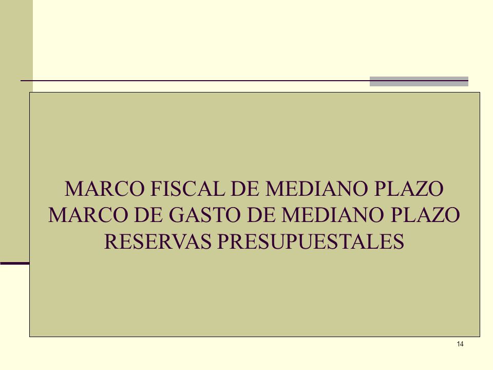 MARCO FISCAL DE MEDIANO PLAZO MARCO DE GASTO DE MEDIANO PLAZO