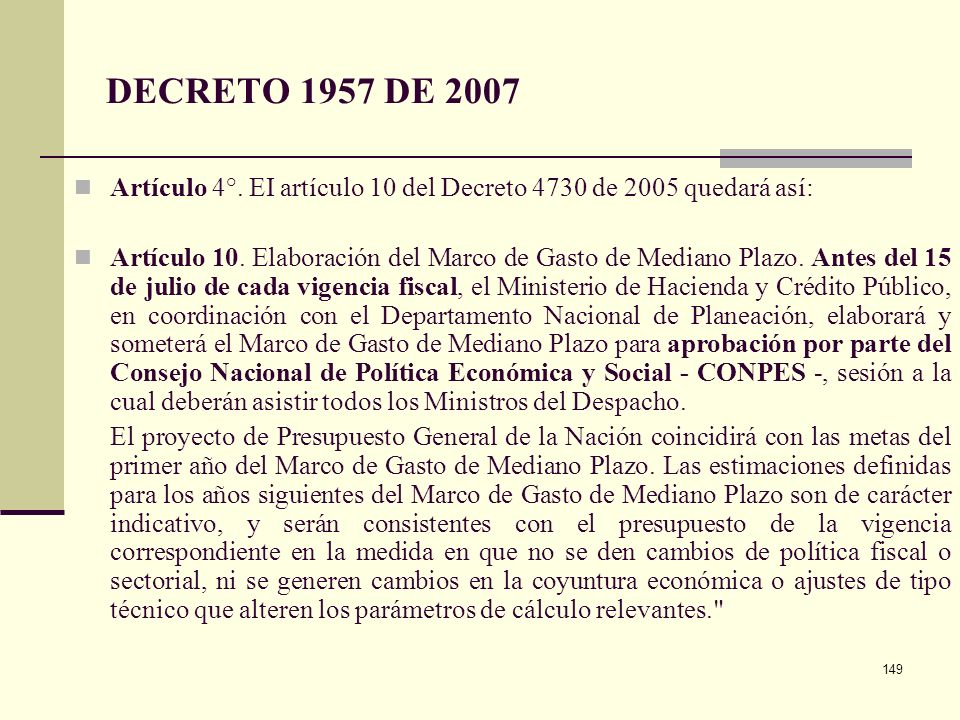 DECRETO 1957 DE 2007 Artículo 4°. EI artículo 10 del Decreto 4730 de 2005 quedará así: