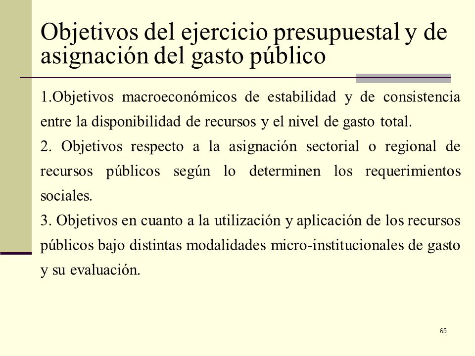 Objetivos del ejercicio presupuestal y de asignación del gasto público