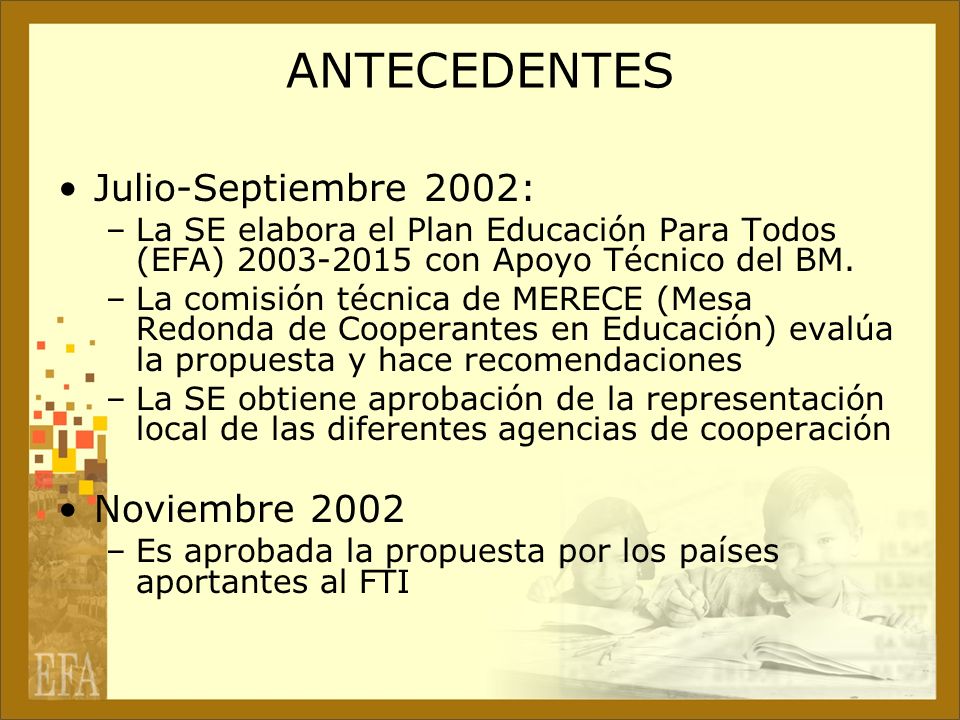 ANTECEDENTES Julio-Septiembre 2002: Noviembre 2002