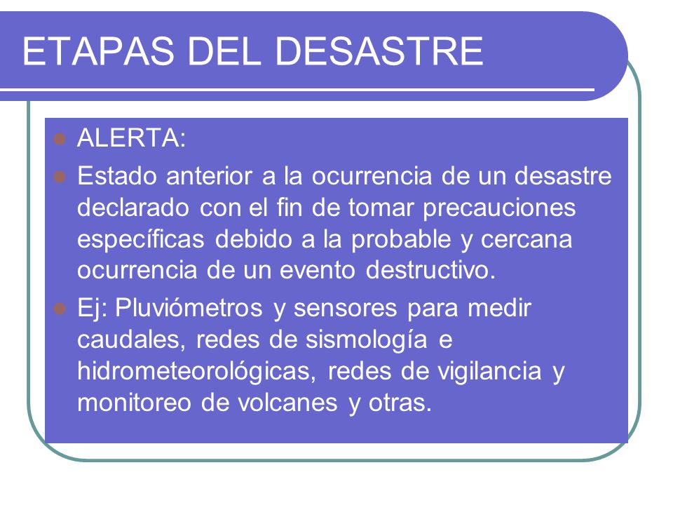 ETAPAS DEL DESASTRE ALERTA: