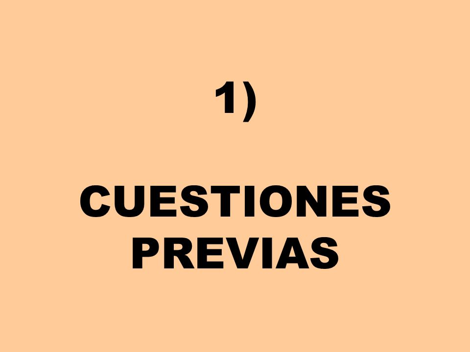 1) CUESTIONES PREVIAS