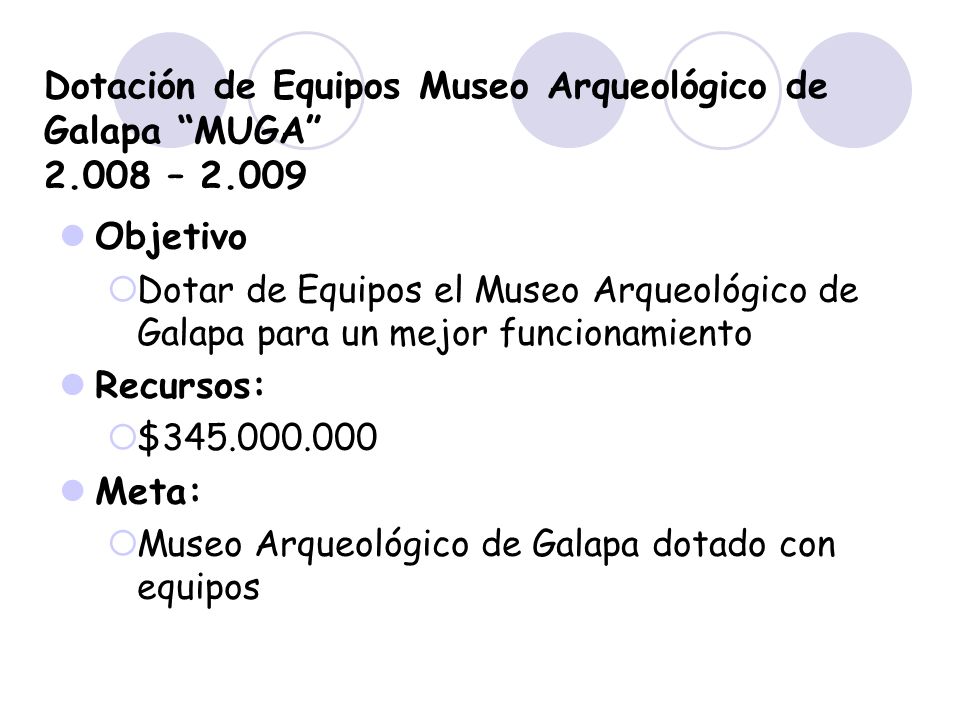 Dotación de Equipos Museo Arqueológico de Galapa MUGA – 2.009