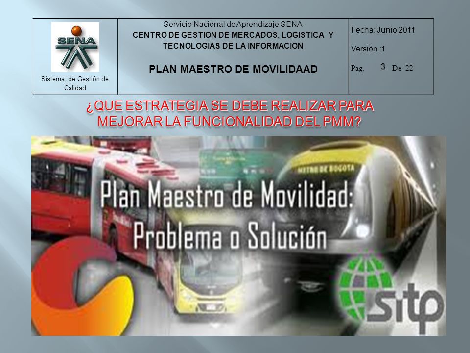 ¿QUE ESTRATEGIA SE DEBE REALIZAR PARA MEJORAR LA FUNCIONALIDAD DEL PMM