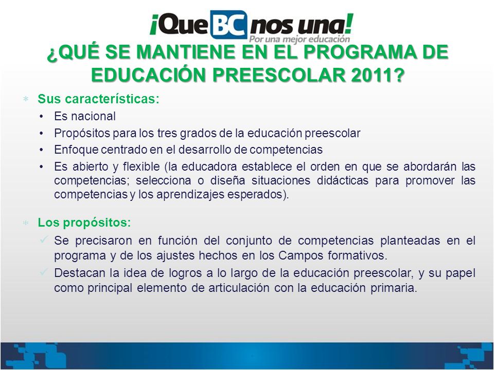 ¿QUÉ SE MANTIENE EN EL PROGRAMA DE EDUCACIÓN PREESCOLAR 2011