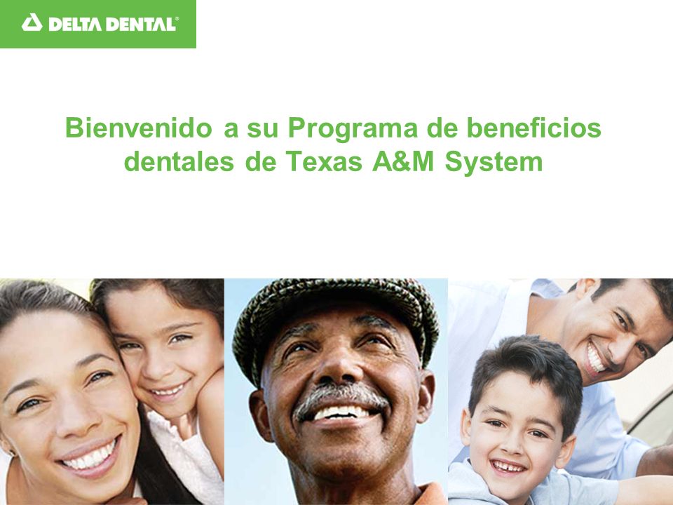 Bienvenido a su Programa de beneficios dentales de Texas A&M System