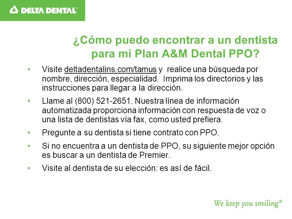 ¿Cómo puedo encontrar a un dentista para mi Plan A&M Dental PPO