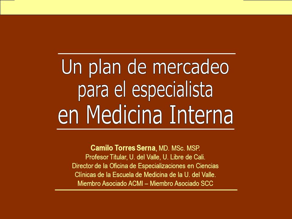 Un plan de mercadeo para el especialista en Medicina Interna