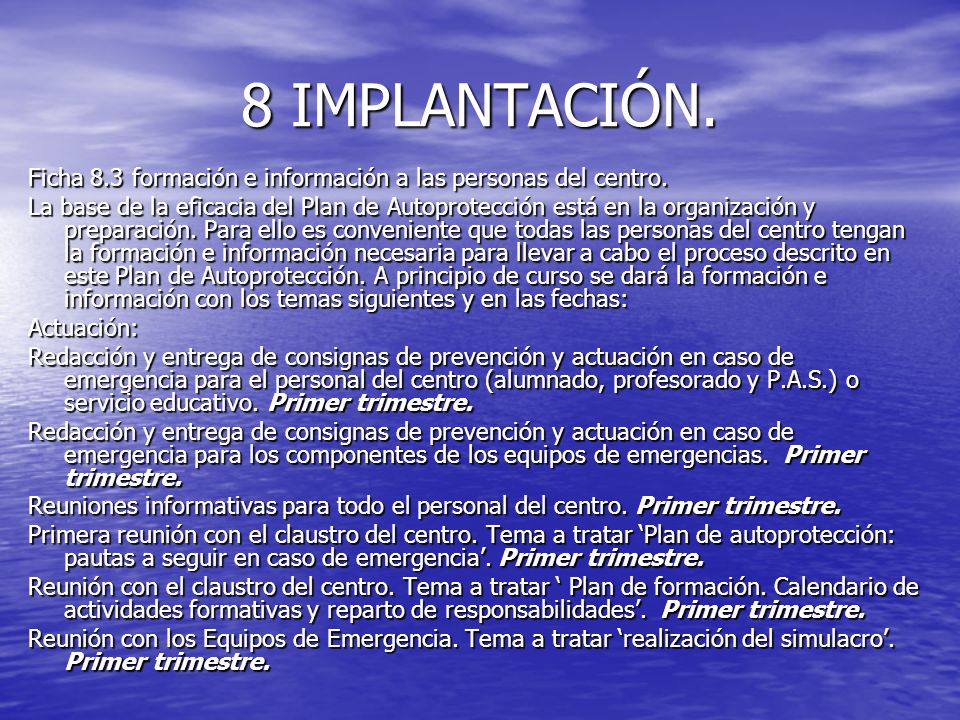 8 IMPLANTACIÓN. Ficha 8.3 formación e información a las personas del centro.