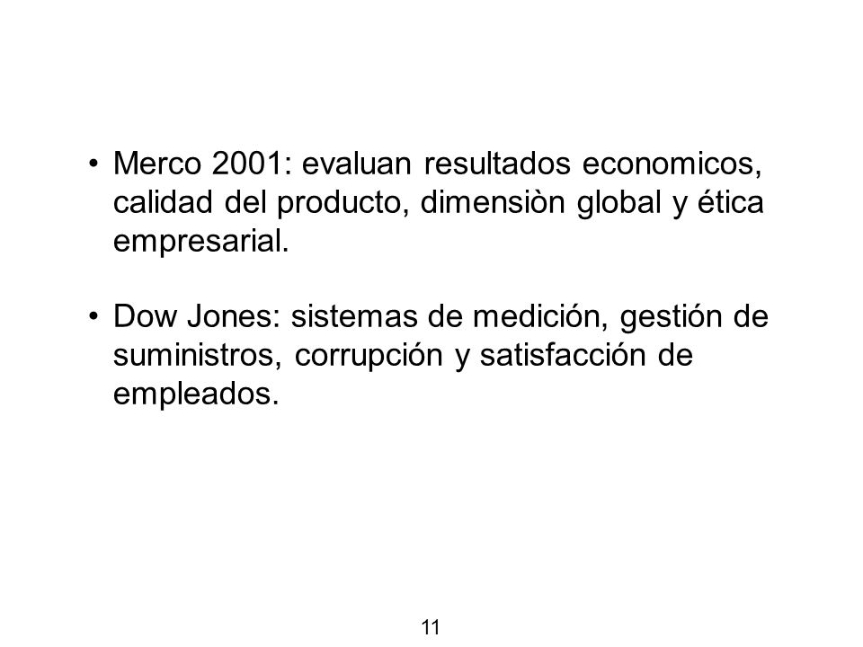 Merco 2001: evaluan resultados economicos, calidad del producto, dimensiòn global y ética empresarial.