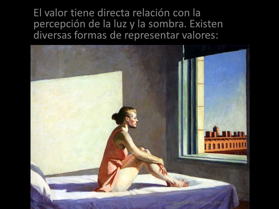 El valor tiene directa relación con la percepción de la luz y la sombra. Existen diversas formas de representar valores: