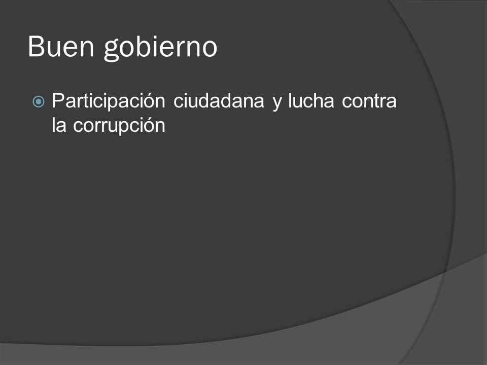 Buen gobierno Participación ciudadana y lucha contra la corrupción