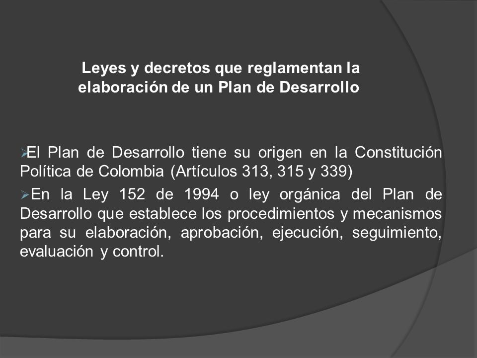 Leyes y decretos que reglamentan la elaboración de un Plan de Desarrollo