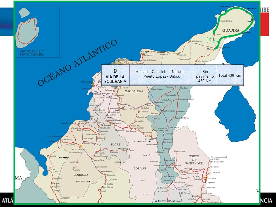 Maicao – Castillete – Nazaret – Puerto López - Uribia.