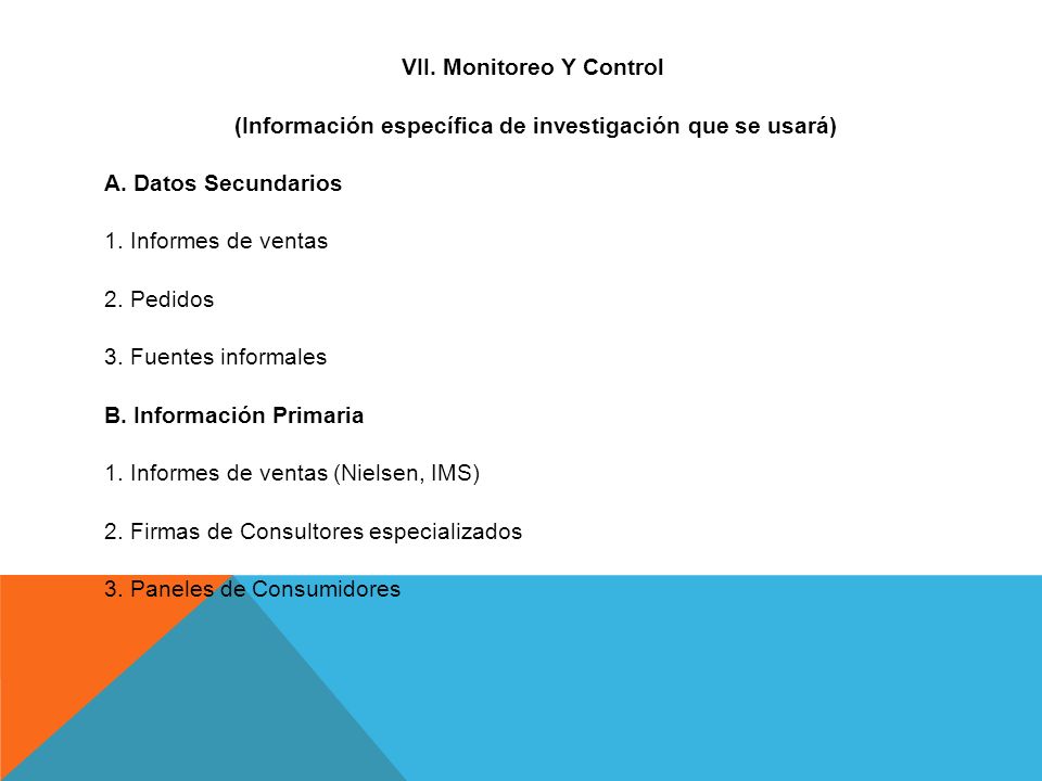 VII. Monitoreo Y Control (Información específica de investigación que se usará) A.
