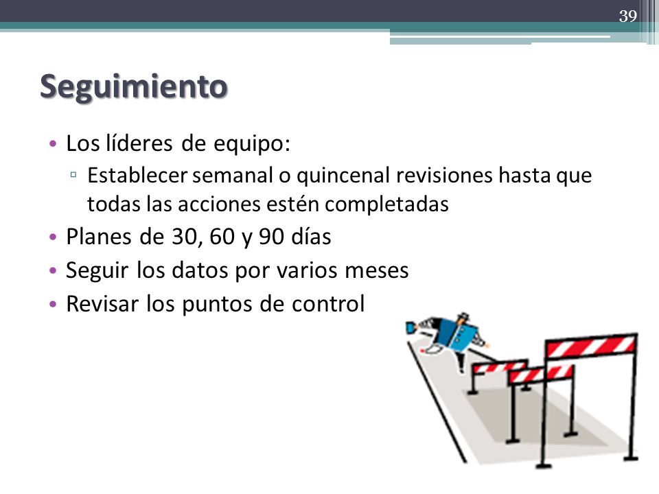 Seguimiento Los líderes de equipo: Planes de 30, 60 y 90 días