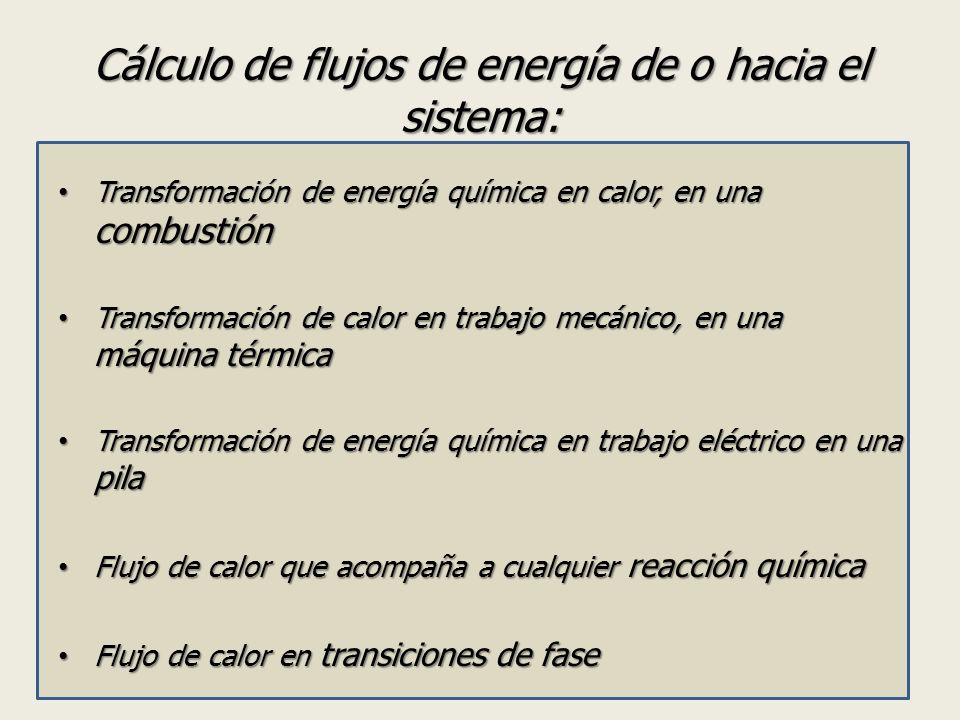 Cálculo de flujos de energía de o hacia el sistema: