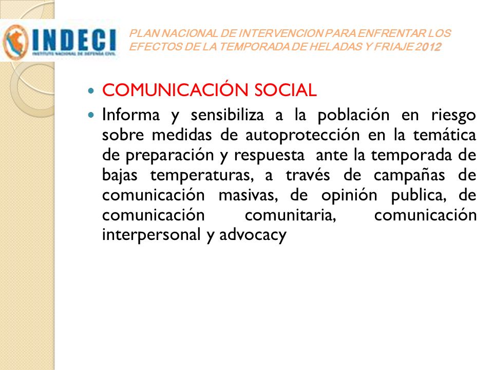 PLAN NACIONAL DE INTERVENCION PARA ENFRENTAR LOS EFECTOS DE LA TEMPORADA DE HELADAS Y FRIAJE 2012
