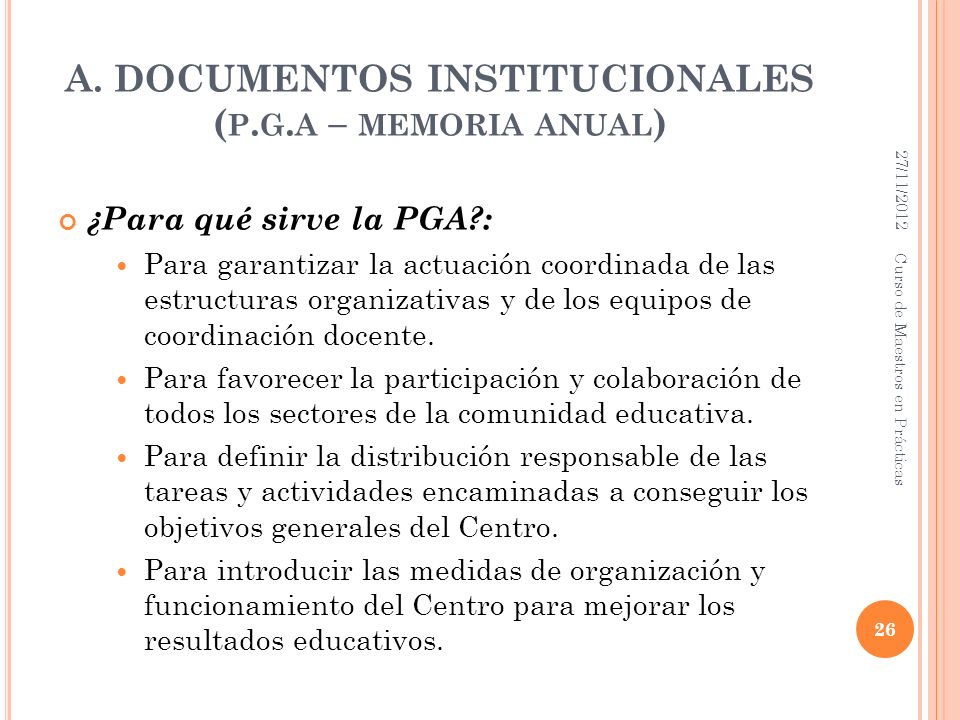 A. DOCUMENTOS INSTITUCIONALES (p.g.a – memoria anual)