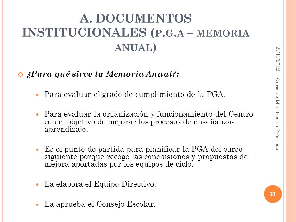 A. DOCUMENTOS INSTITUCIONALES (p.g.a – memoria anual)
