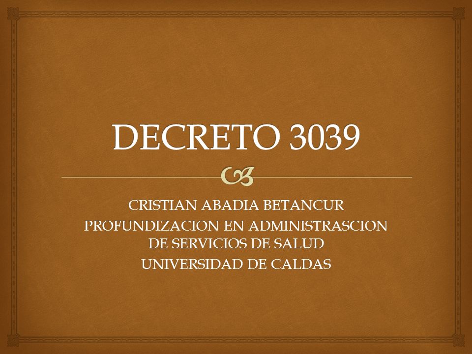 DECRETO 3039 CRISTIAN ABADIA BETANCUR