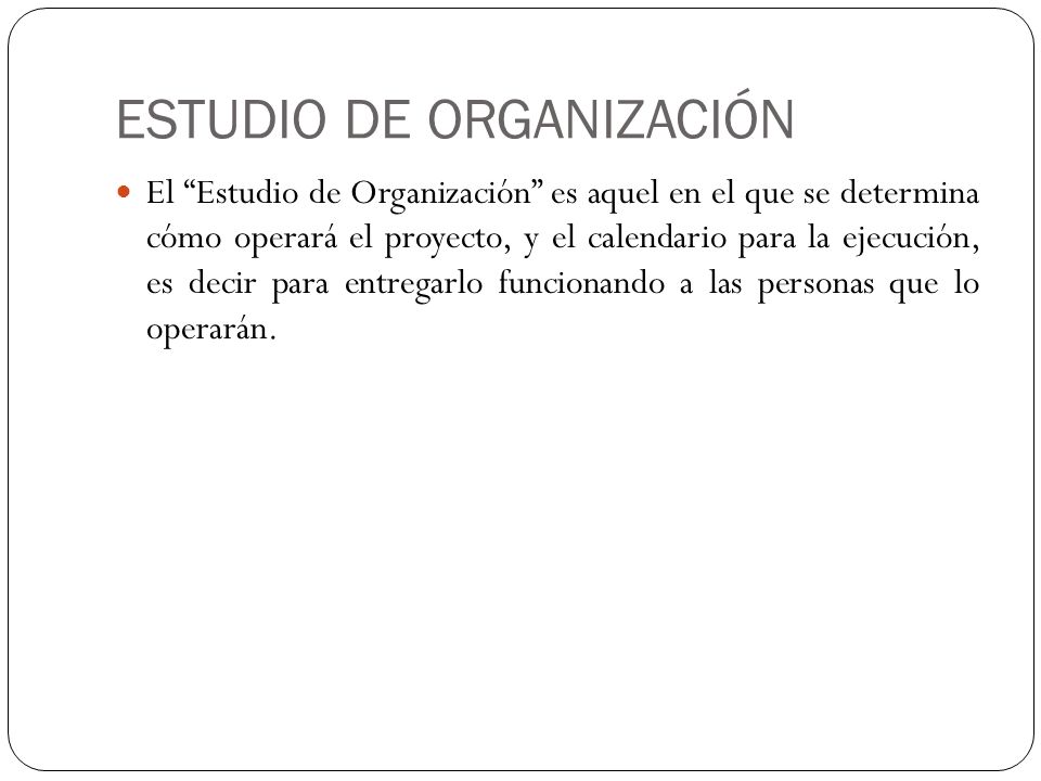 ESTUDIO DE ORGANIZACIÓN