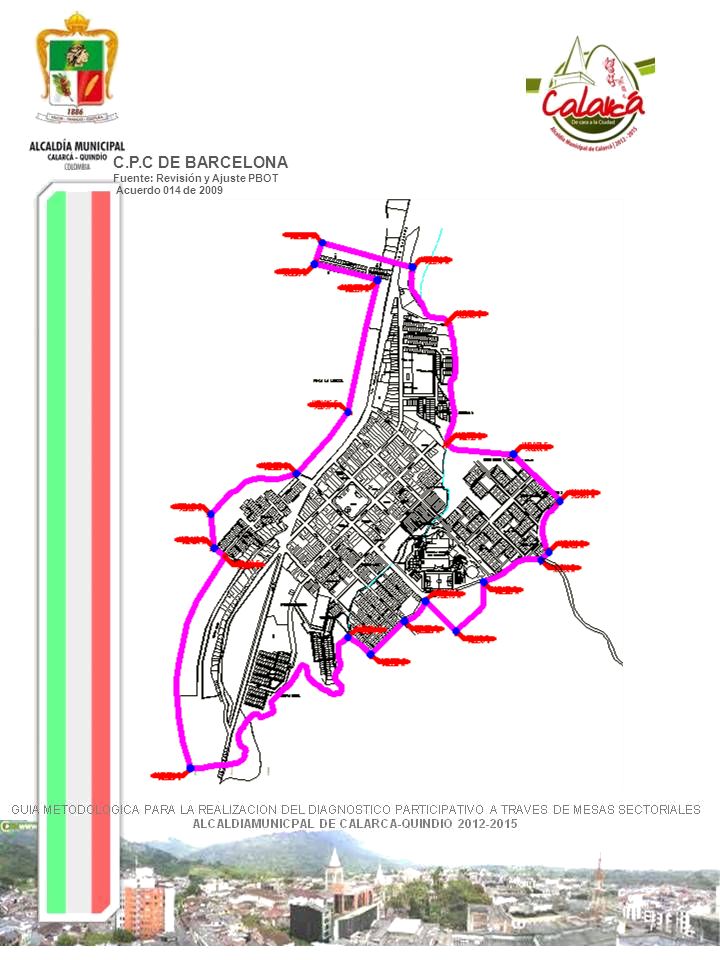 C.P.C DE BARCELONA Fuente: Revisión y Ajuste PBOT Acuerdo 014 de 2009