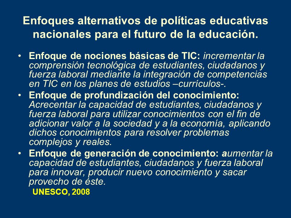 Enfoques alternativos de políticas educativas nacionales para el futuro de la educación.