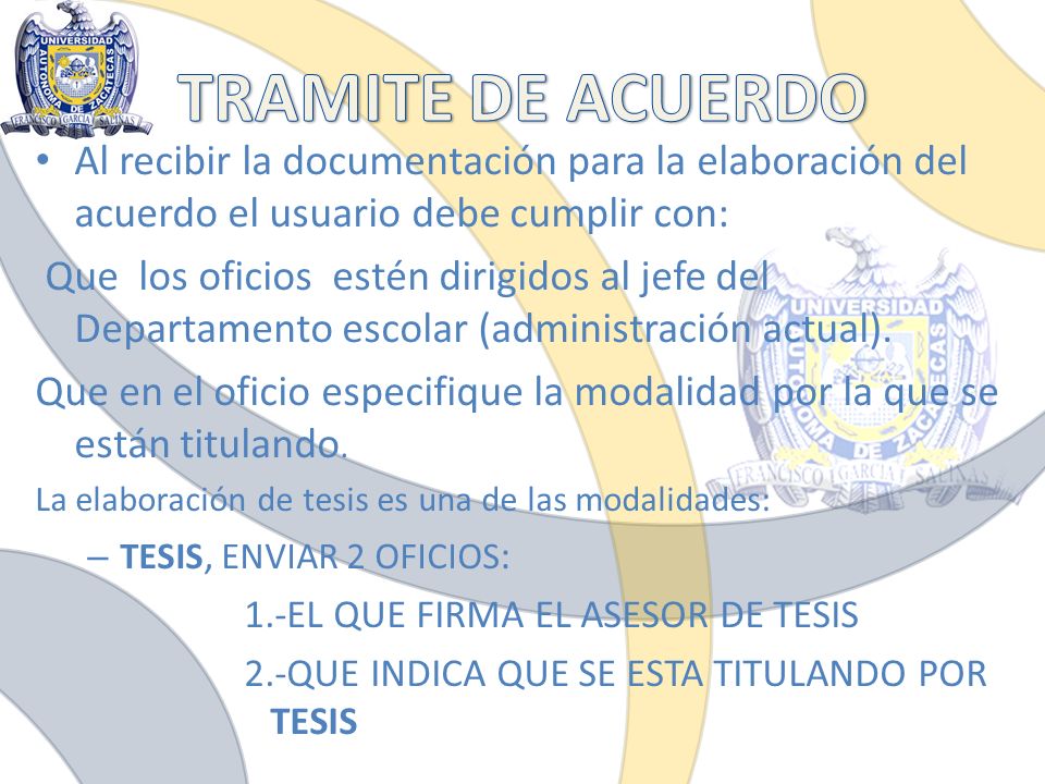 TRAMITE DE ACUERDO Al recibir la documentación para la elaboración del acuerdo el usuario debe cumplir con: