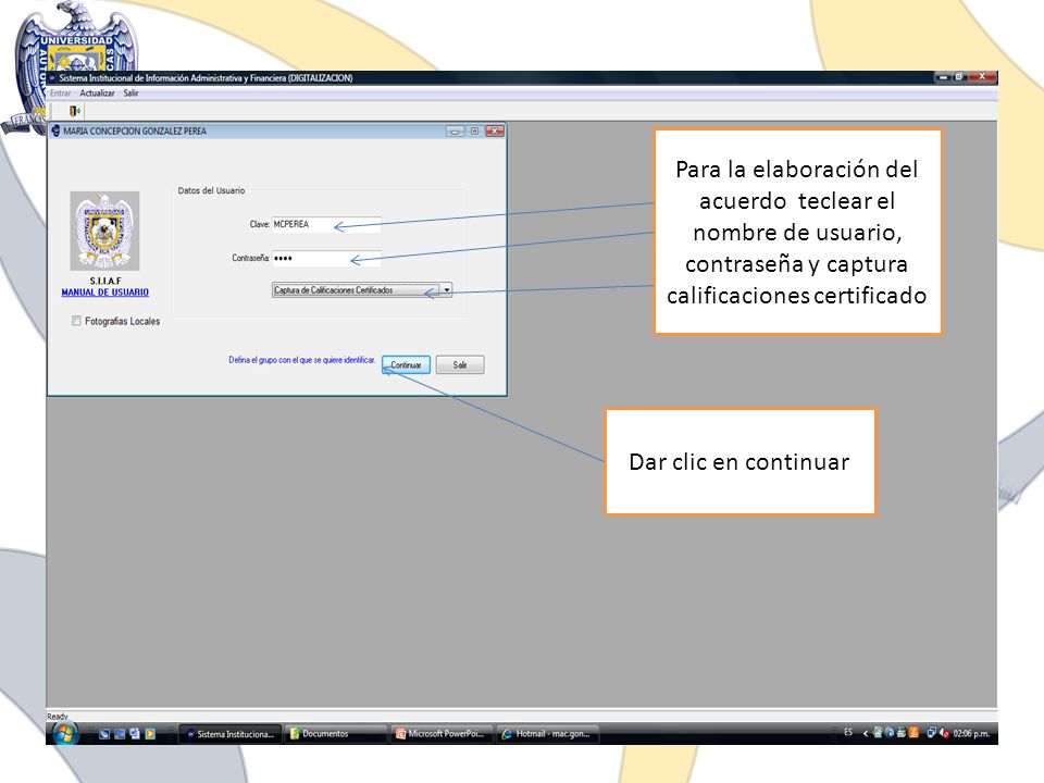 Para la elaboración del acuerdo teclear el nombre de usuario, contraseña y captura calificaciones certificado
