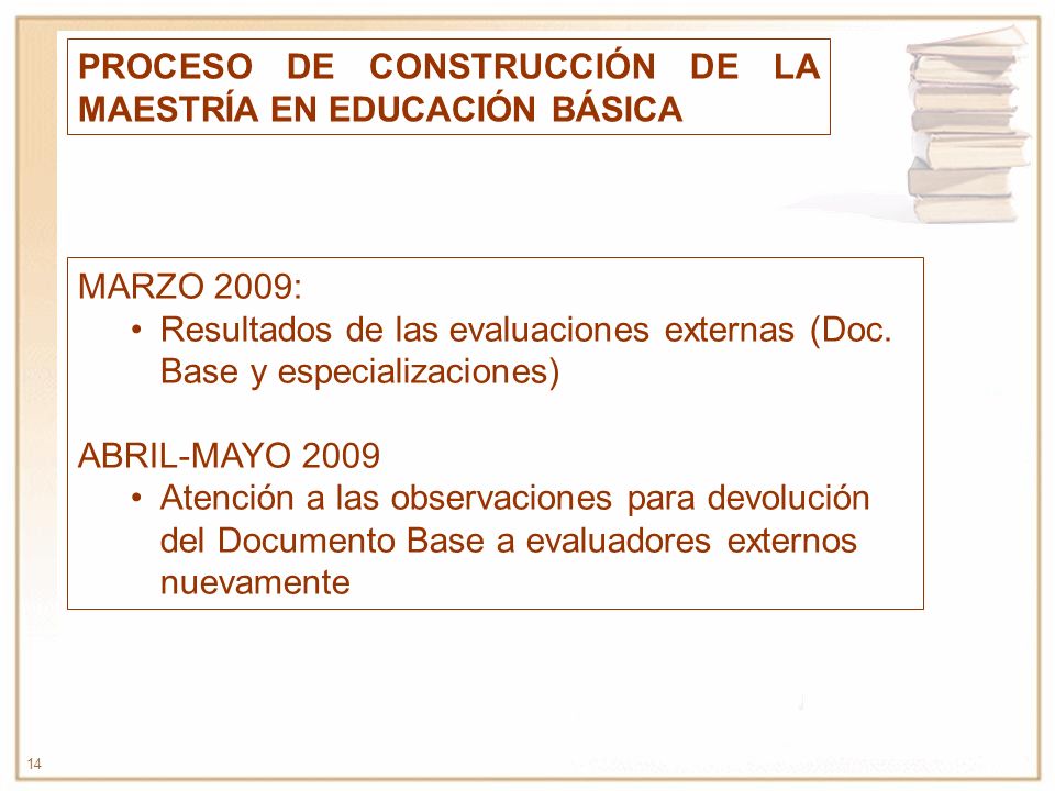 PROCESO DE CONSTRUCCIÓN DE LA MAESTRÍA EN EDUCACIÓN BÁSICA