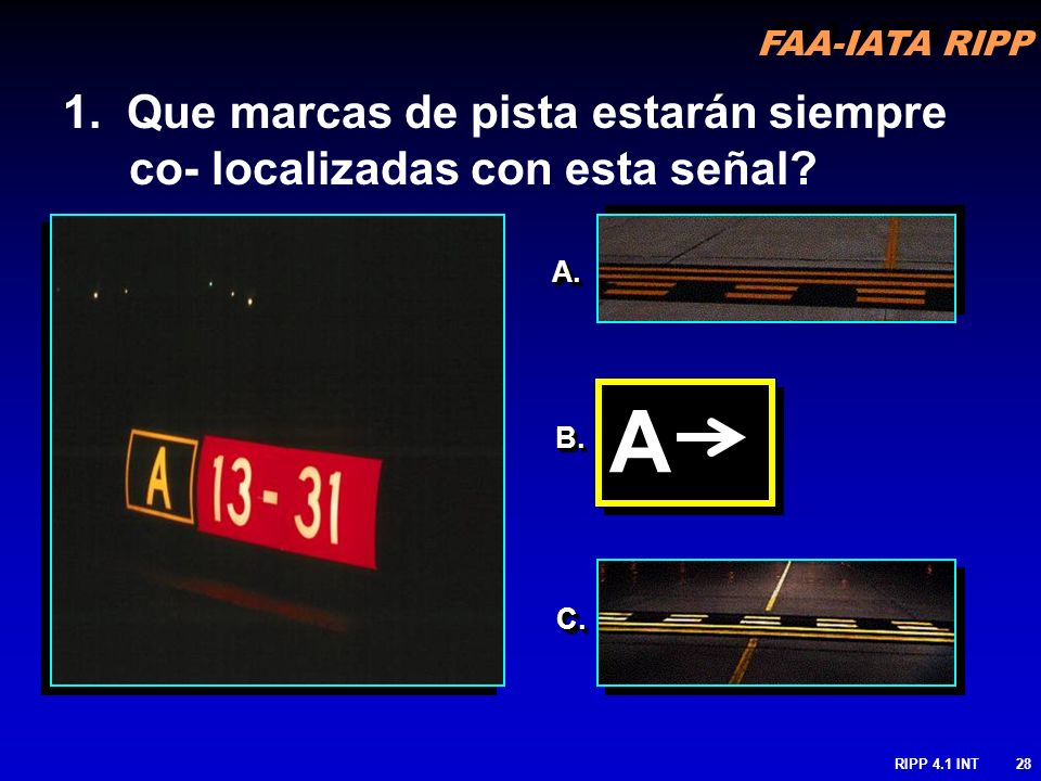 1. Que marcas de pista estarán siempre co- localizadas con esta señal