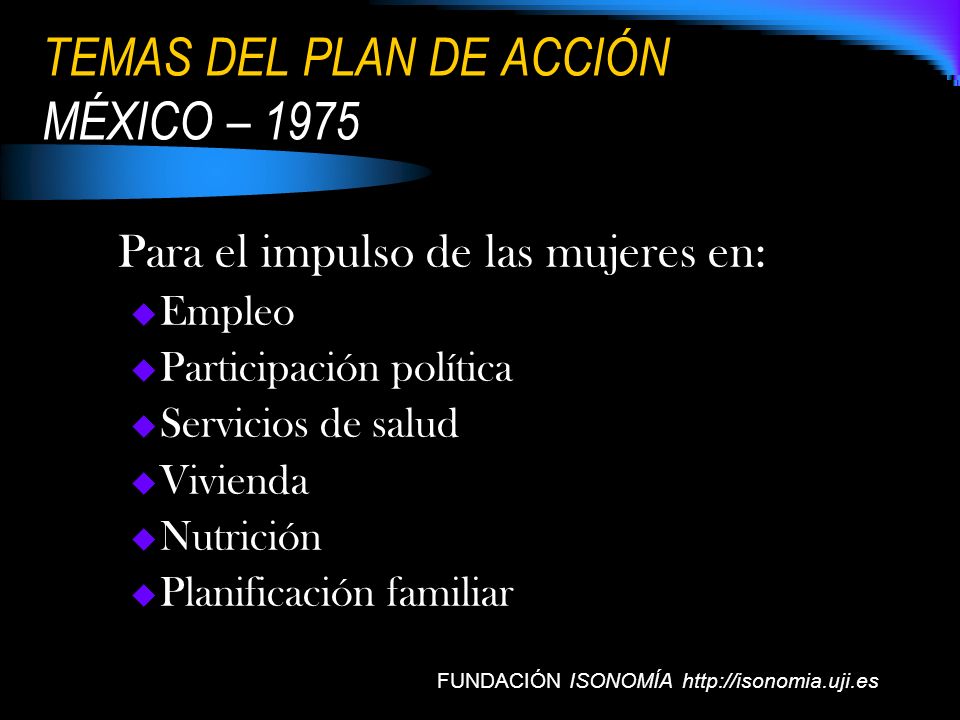 TEMAS DEL PLAN DE ACCIÓN MÉXICO – 1975