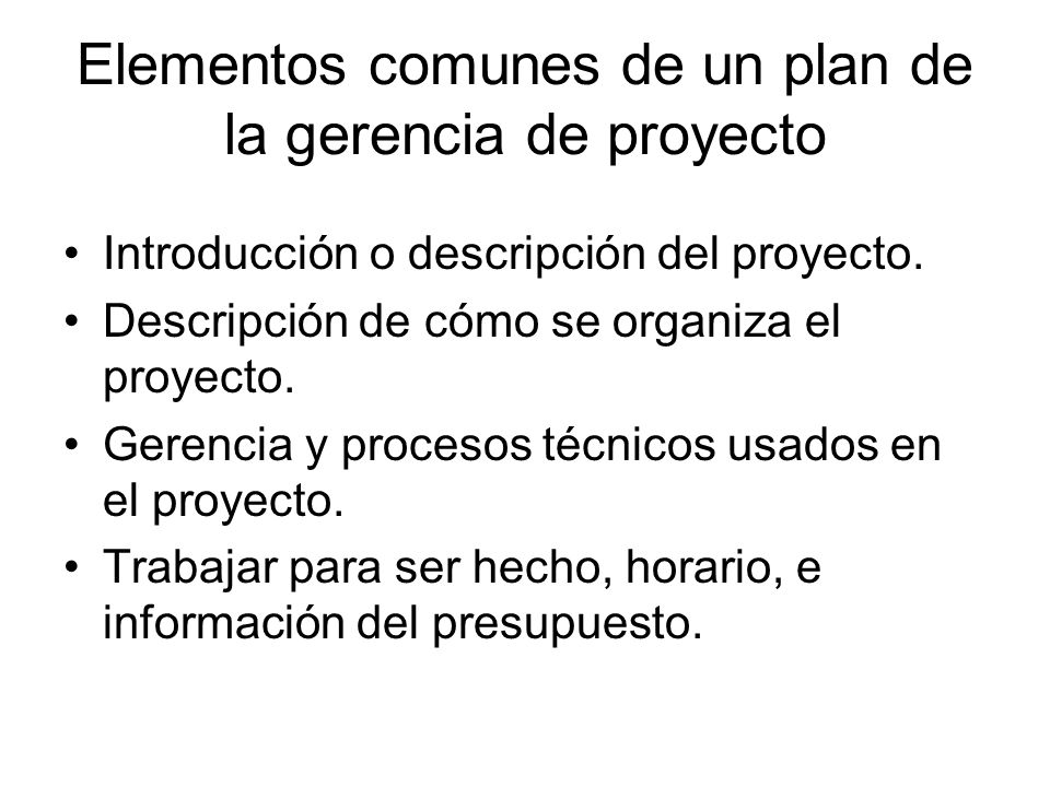 Elementos comunes de un plan de la gerencia de proyecto