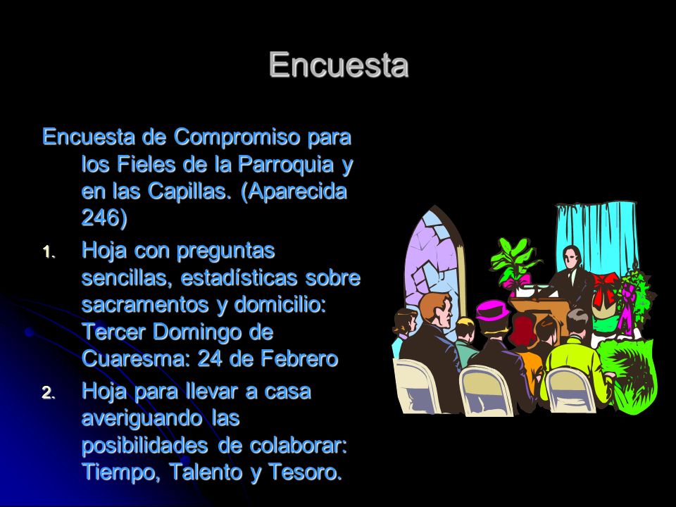 Encuesta Encuesta de Compromiso para los Fieles de la Parroquia y en las Capillas. (Aparecida 246)