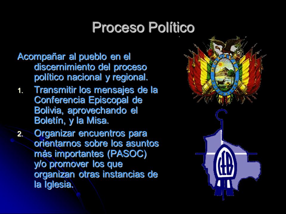 Proceso Político Acompañar al pueblo en el discernimiento del proceso político nacional y regional.