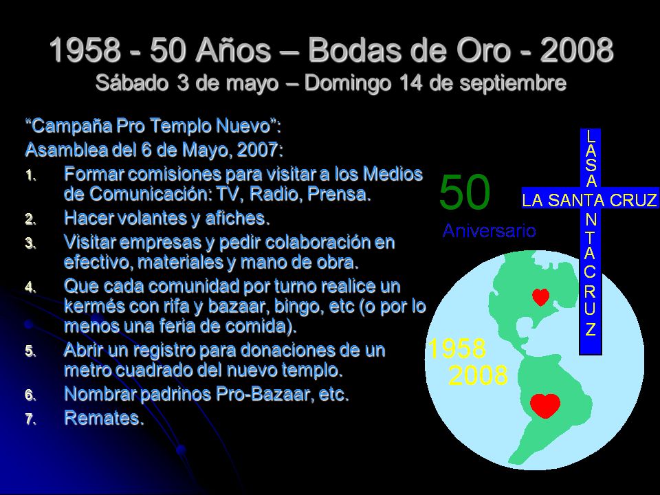 Años – Bodas de Oro Sábado 3 de mayo – Domingo 14 de septiembre