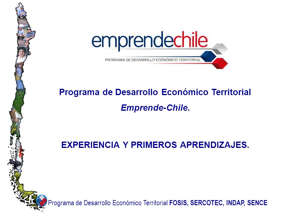 Programa de Desarrollo Económico Territorial Emprende-Chile.