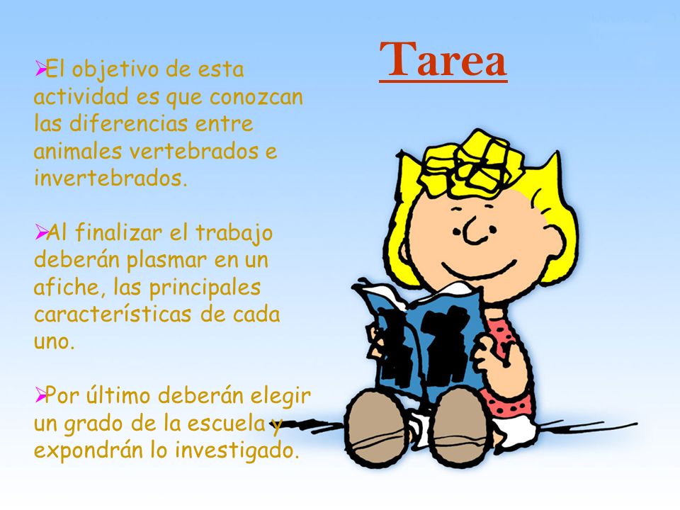 Tarea El objetivo de esta actividad es que conozcan las diferencias entre animales vertebrados e invertebrados.