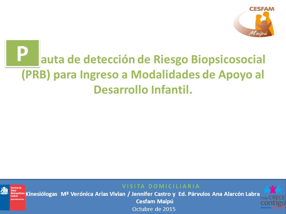 P auta de detección de Riesgo Biopsicosocial (PRB) para Ingreso a Modalidades de Apoyo al Desarrollo Infantil.