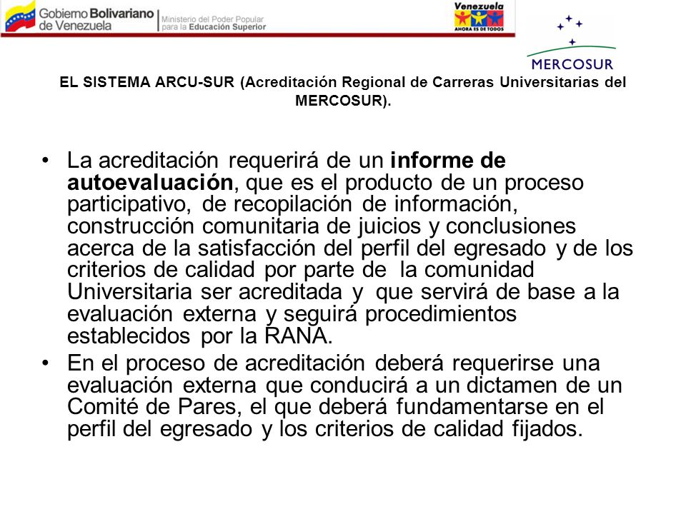 EL SISTEMA ARCU-SUR (Acreditación Regional de Carreras Universitarias del MERCOSUR).
