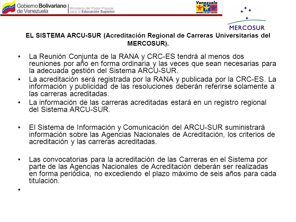 EL SISTEMA ARCU-SUR (Acreditación Regional de Carreras Universitarias del MERCOSUR).