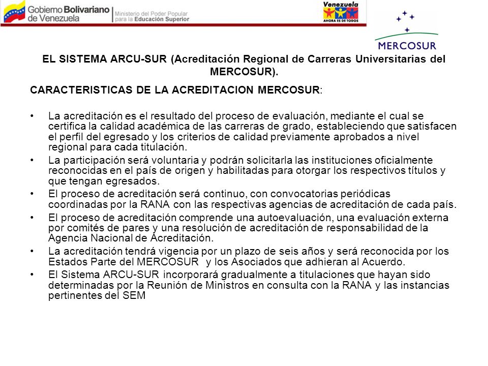 EL SISTEMA ARCU-SUR (Acreditación Regional de Carreras Universitarias del MERCOSUR).