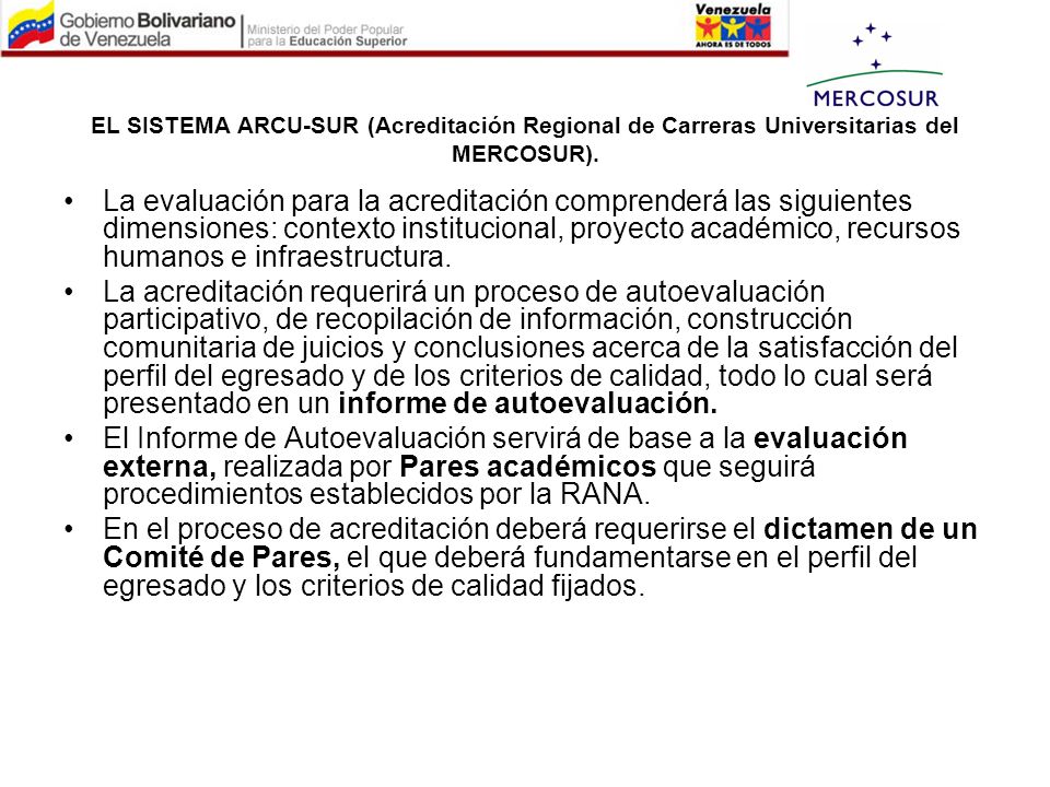 EL SISTEMA ARCU-SUR (Acreditación Regional de Carreras Universitarias del MERCOSUR).