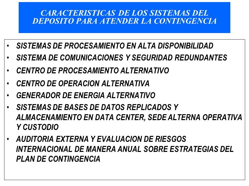 CARACTERISTICAS DE LOS SISTEMAS DEL DEPOSITO PARA ATENDER LA CONTINGENCIA