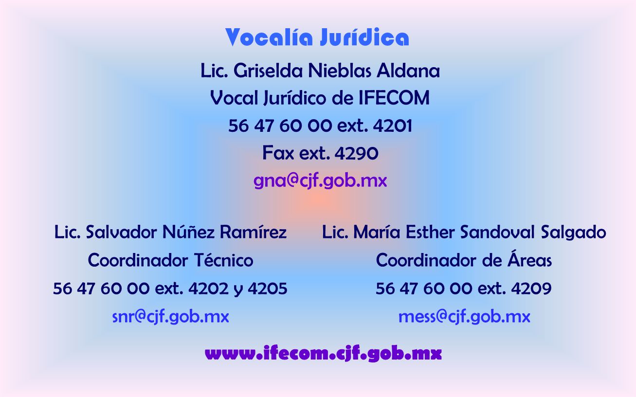 Vocalía Jurídica Lic. Griselda Nieblas Aldana Vocal Jurídico de IFECOM