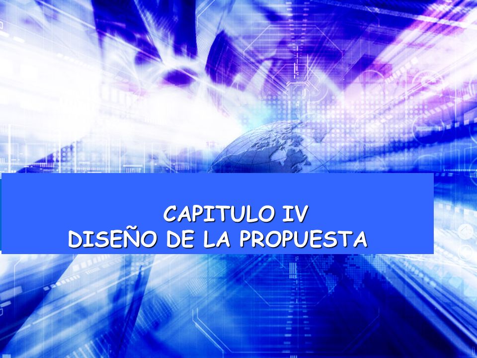 CAPITULO IV DISEÑO DE LA PROPUESTA