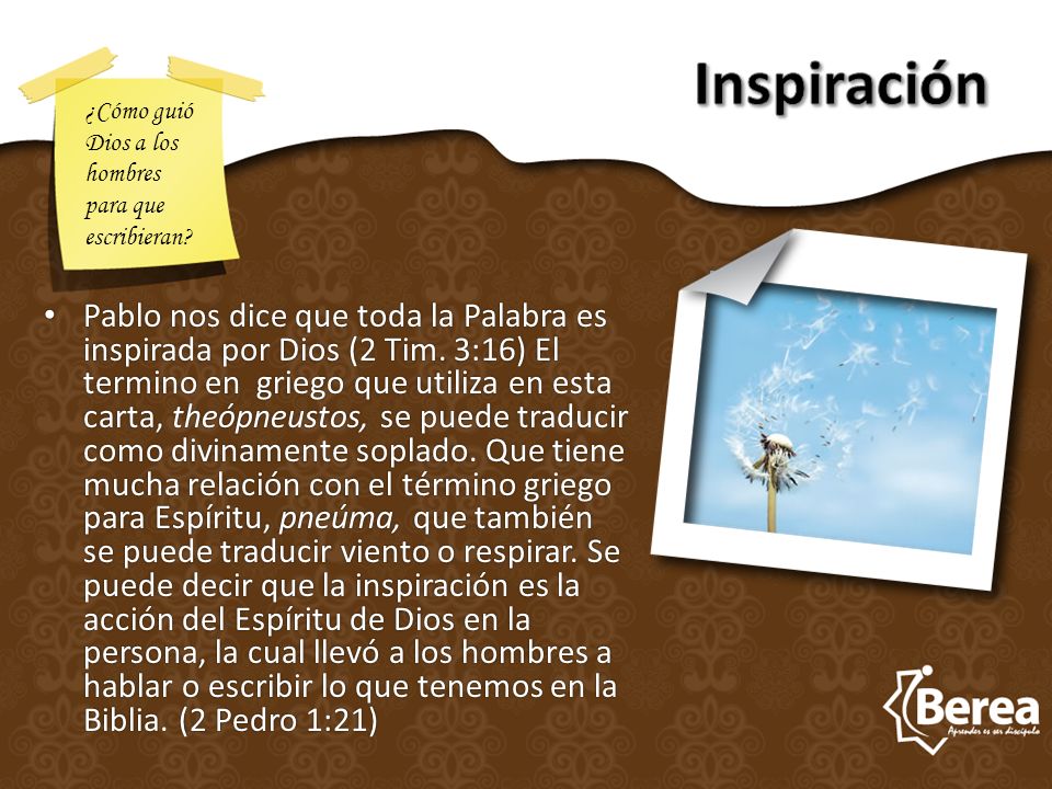 Inspiración ¿Cómo guió Dios a los hombres para que escribieran