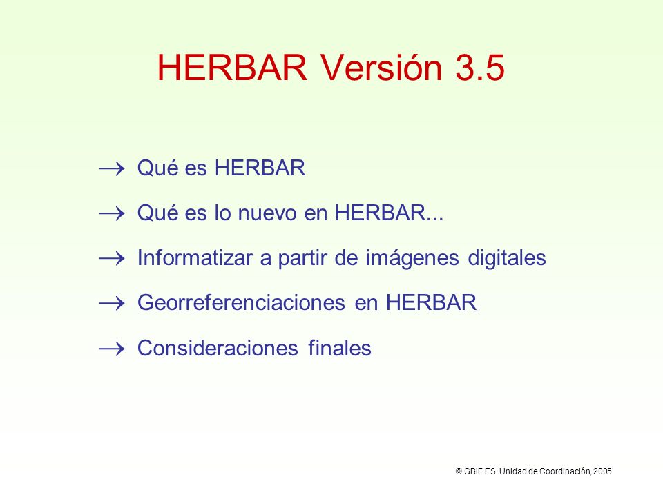 HERBAR Versión 3.5 Qué es HERBAR Qué es lo nuevo en HERBAR...